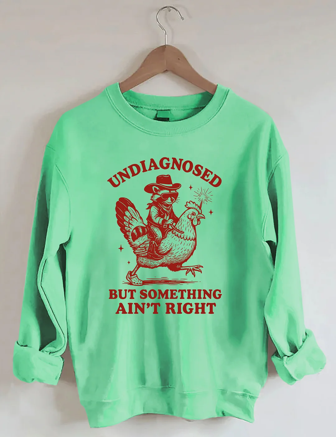 Undiagnosed But Something Ain&rsquo;t Righ Sweatshirt