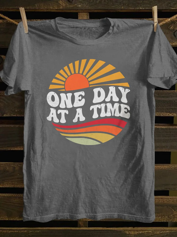 One Day At A Time T-shirt