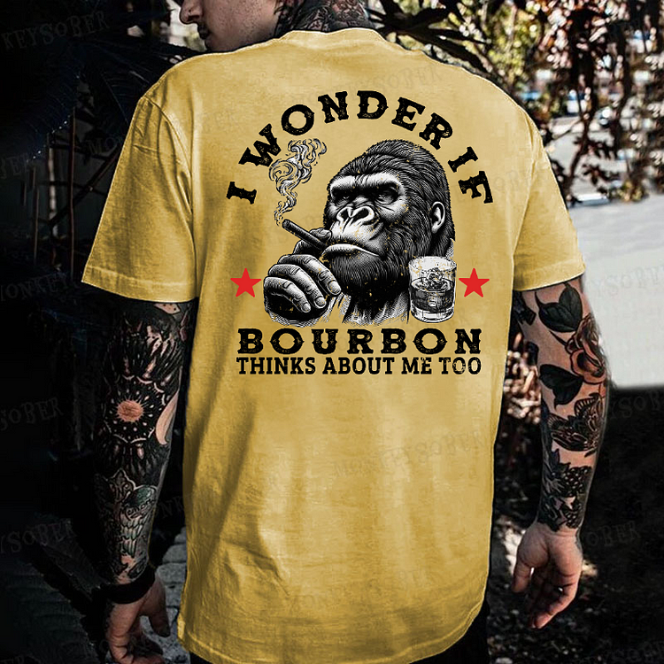 I Wonder If Bourbon Thinks About Me Too Monkey T-shirt