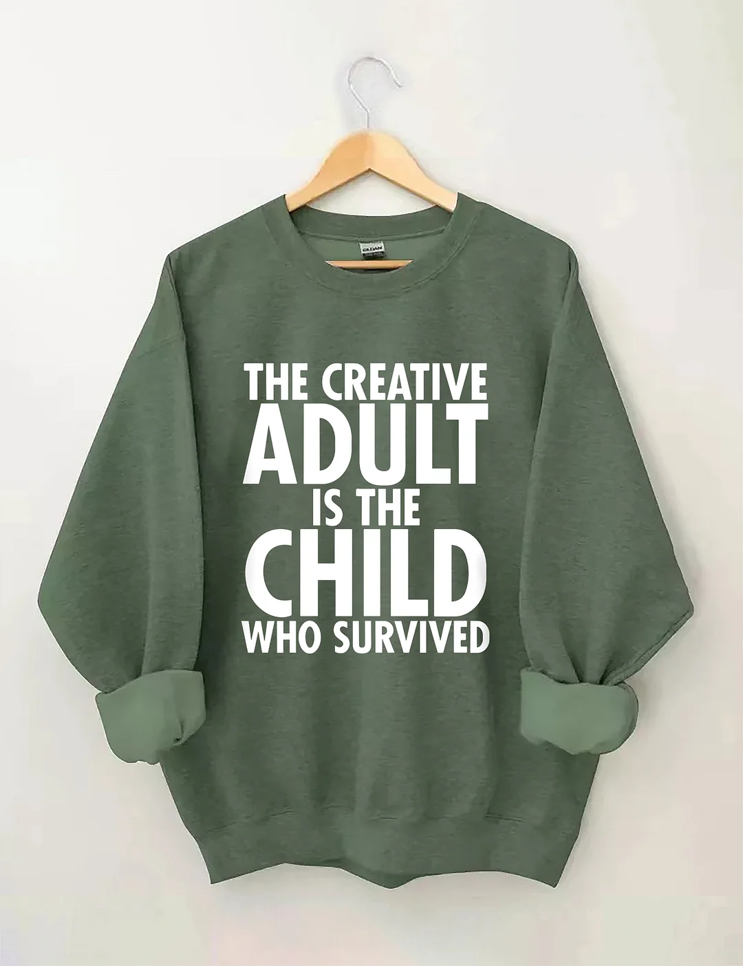 The Creative Adult Is The Child Who Survived Sweatshirt
