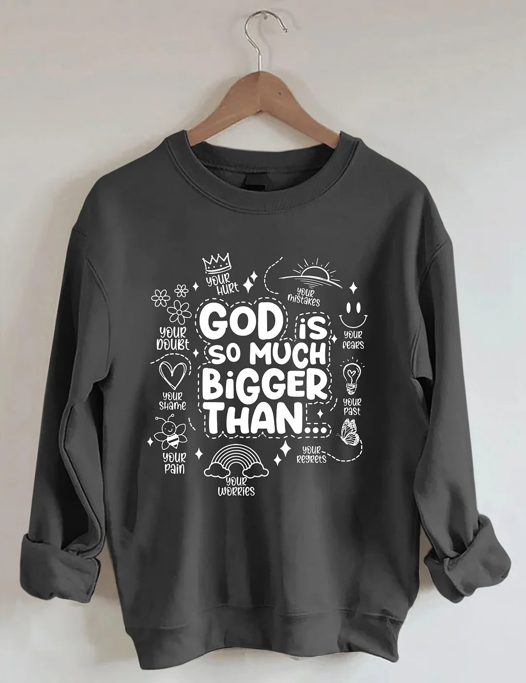 God is Bigger Sweatshirt