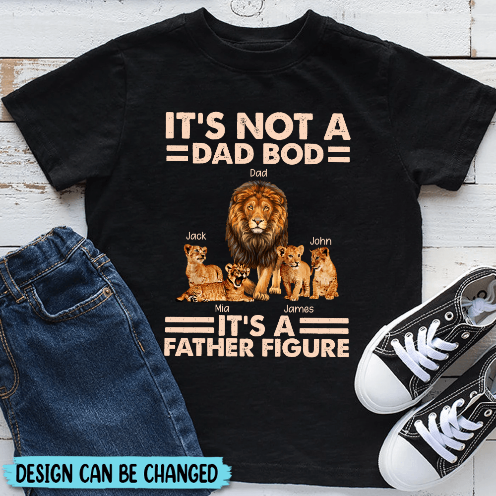 It's Not A Dad Bod - Personalized T-Shirt/ Hoodie - Best Gift For Father, Grandpa