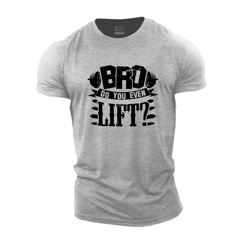 Cotton Bro Do You Even Lift Graphic T-shirts tacday