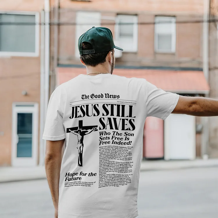 Jesus Still Saves Print T-Shirt