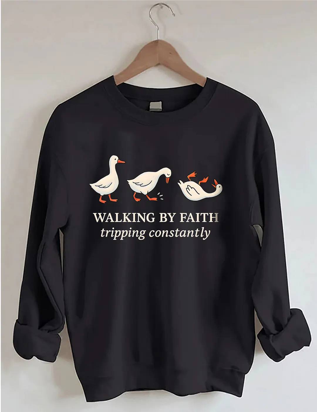 Walking By Faith Tripping Constantly Sweatshirt