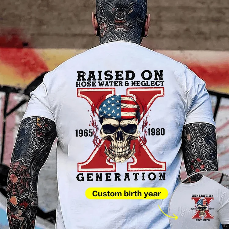 Custom Gen X Skull New Printing T-shirt Raised On Hose Water & Neglect Crewneck/Hoodie