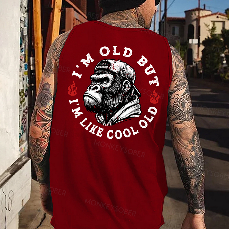 I'm Old But I'm Like Cool Old  Tank Top
