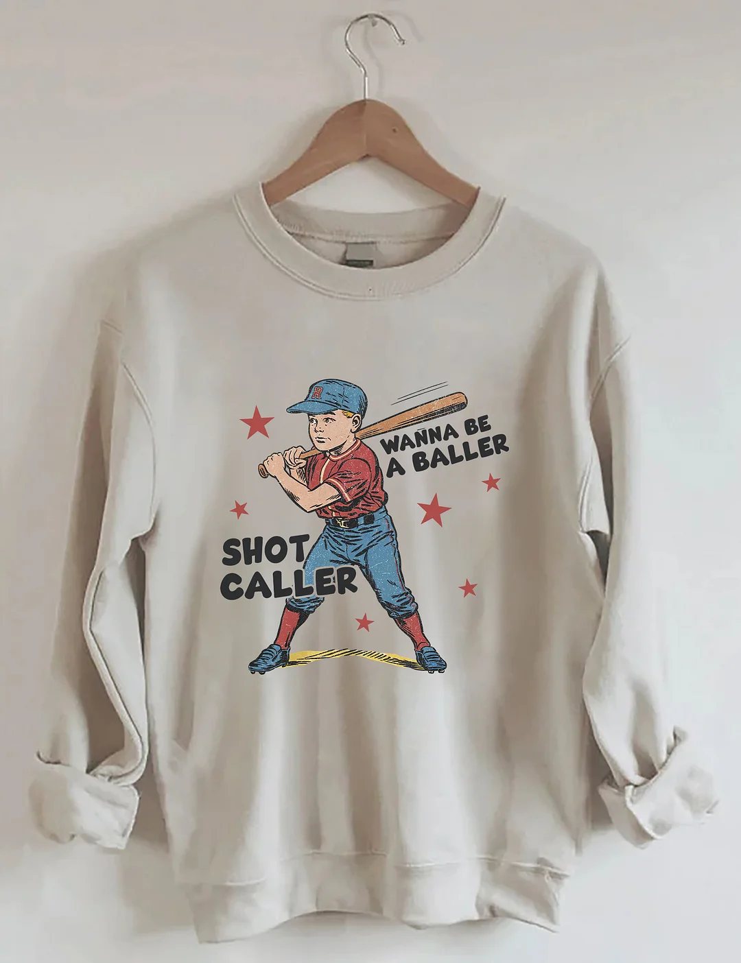 Wanna Be A Baller Shot Caller Sweatshirt