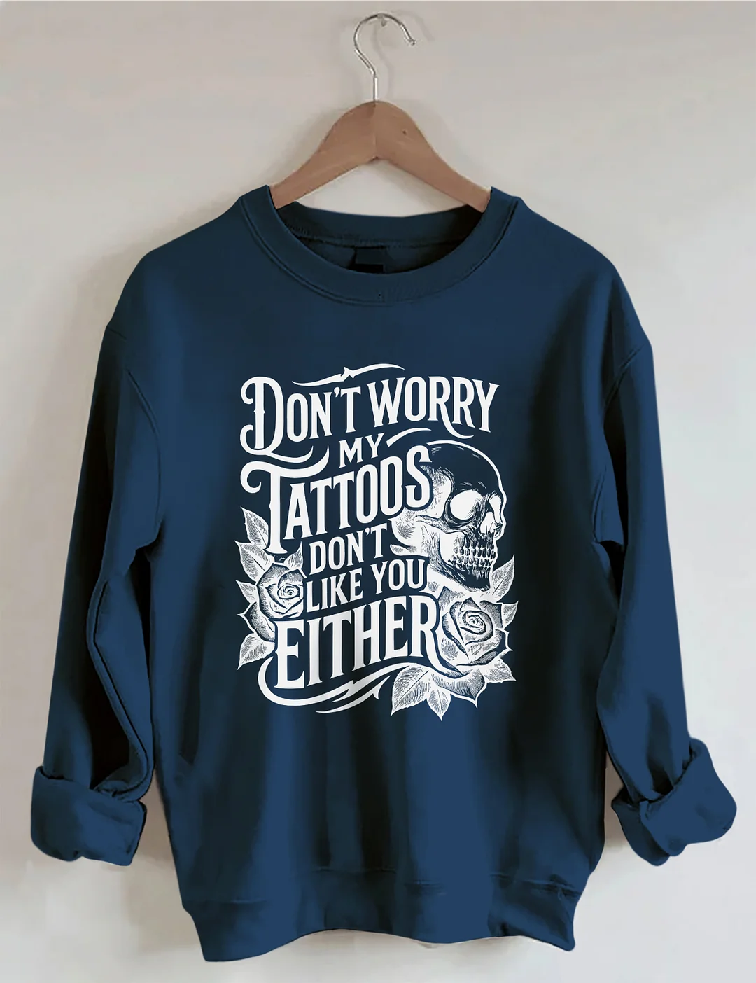 Funny Tattoo Sweatshirt