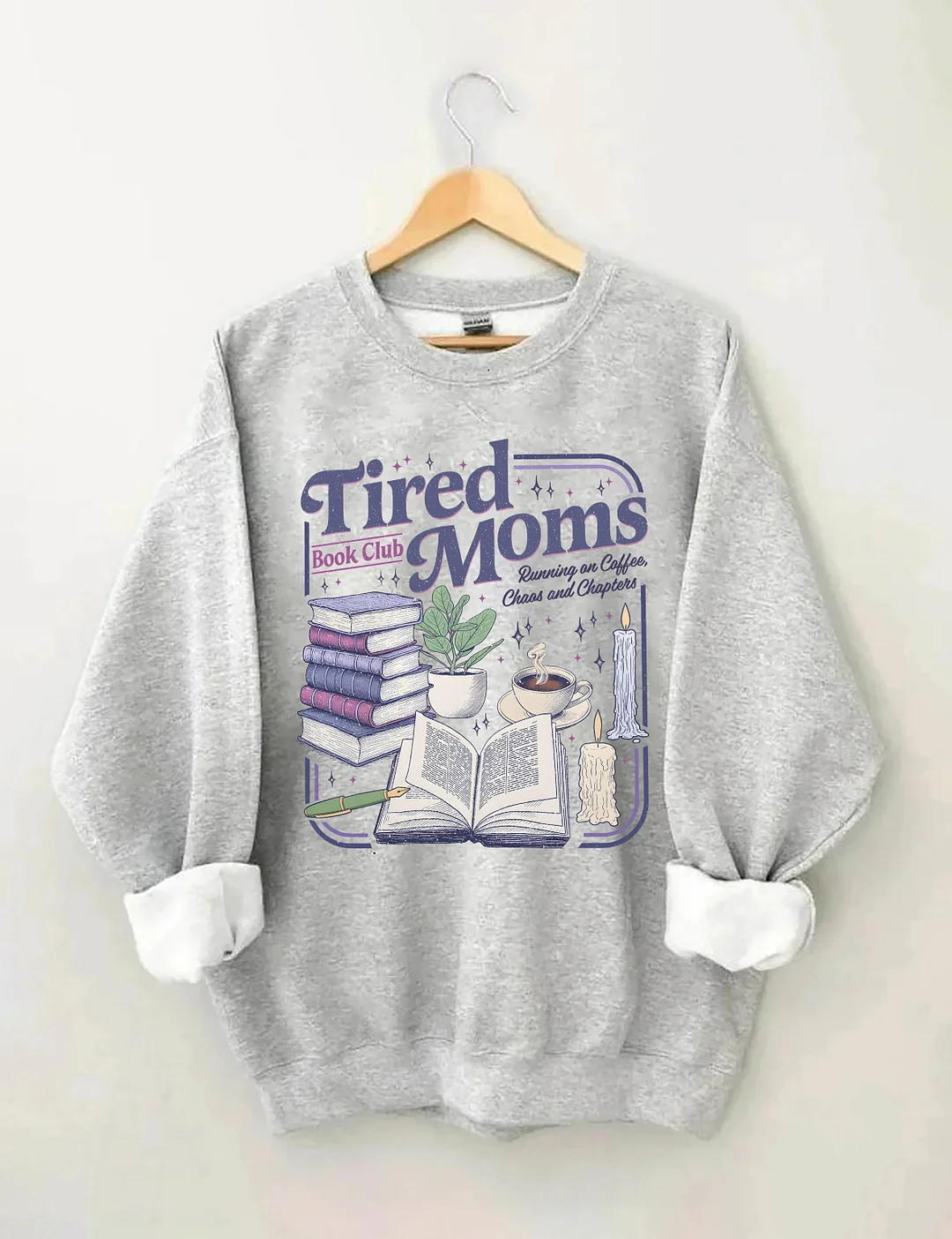 Tired Moms Book Club Sweatshirt
