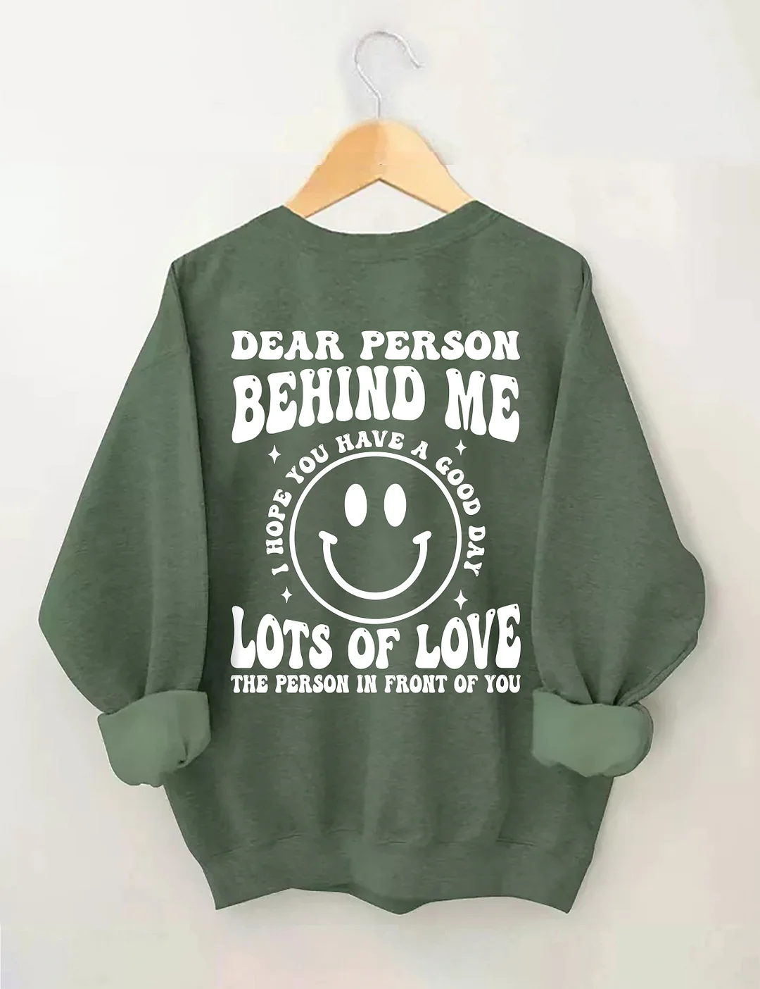 Dear Person Behind  Me Sweatshirt