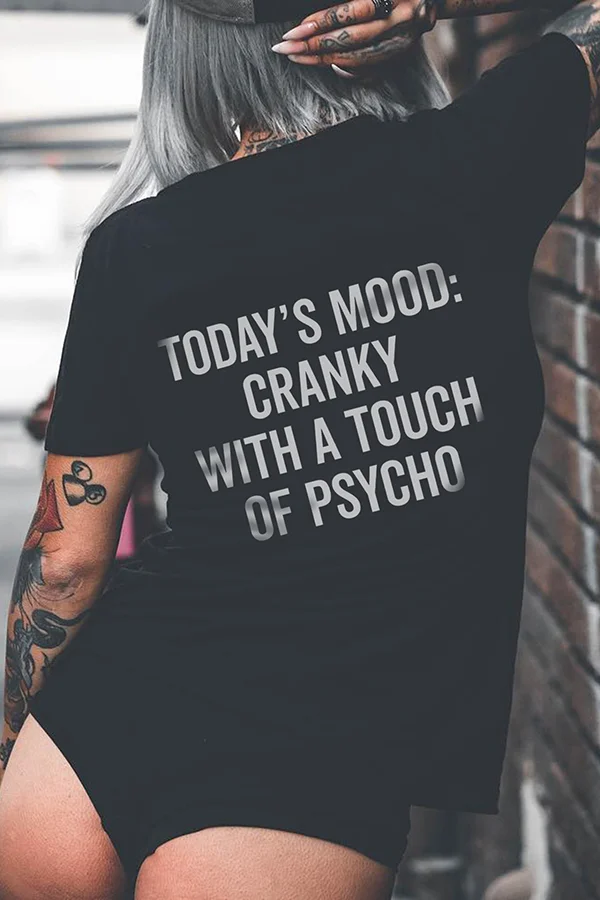Today's Mood Cranky With A Touch Of Psycho Print Women's T-Shirt