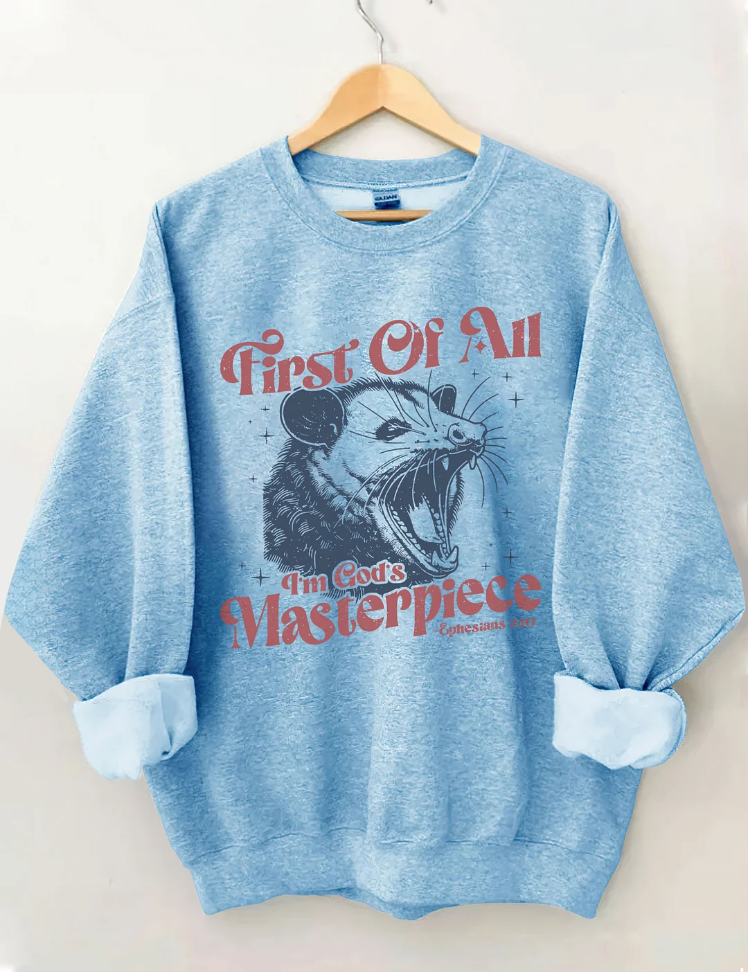  First Of All I'm God's Masterpiece Sweatshirt