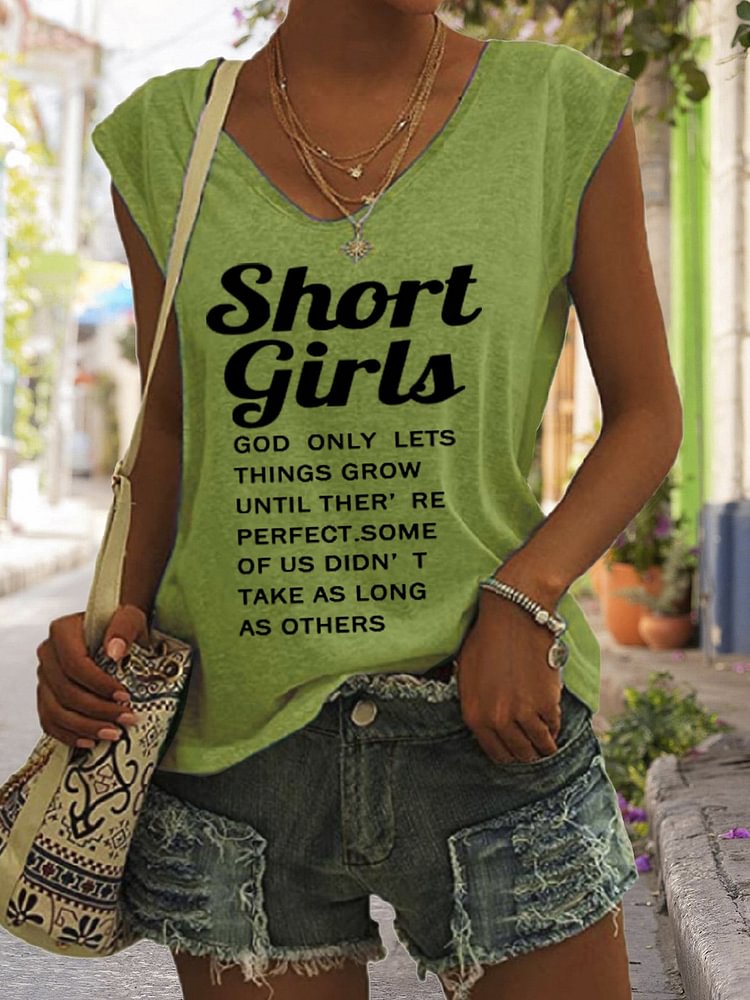 Women's Short Girls God Only Lets Things Grow Until They‘re Perfect V-Neck Sleeveless Tee