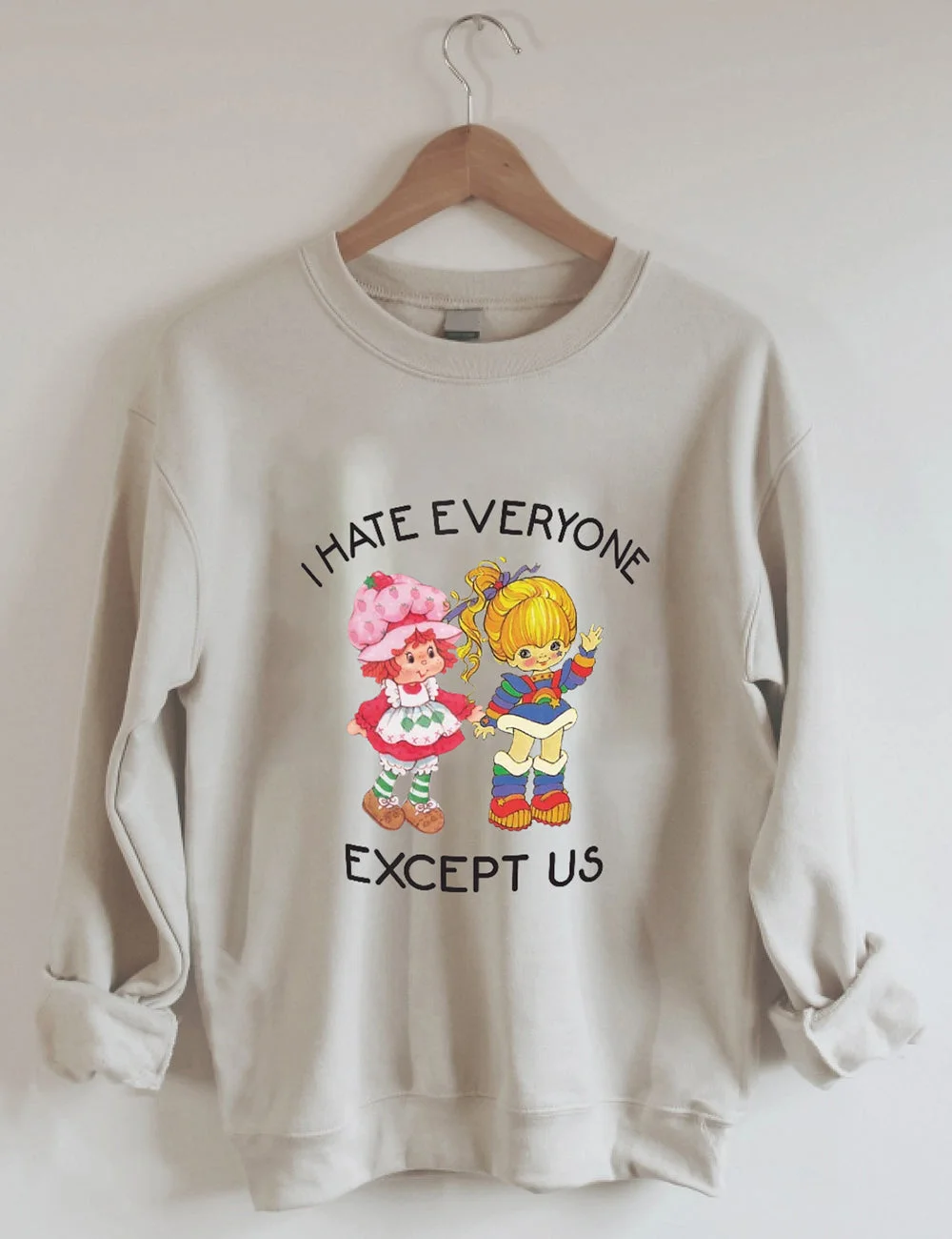 Lizzic I Hate Everyone Except Us Sweatshirt