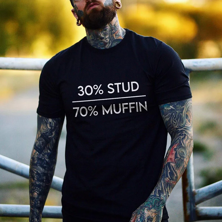 30% Stud 70% Muffin T-shirt