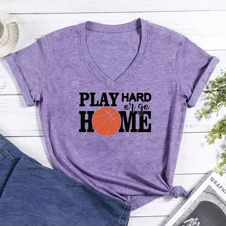 Play Hard Or Go Home V-neck T Shirt-Annaletters