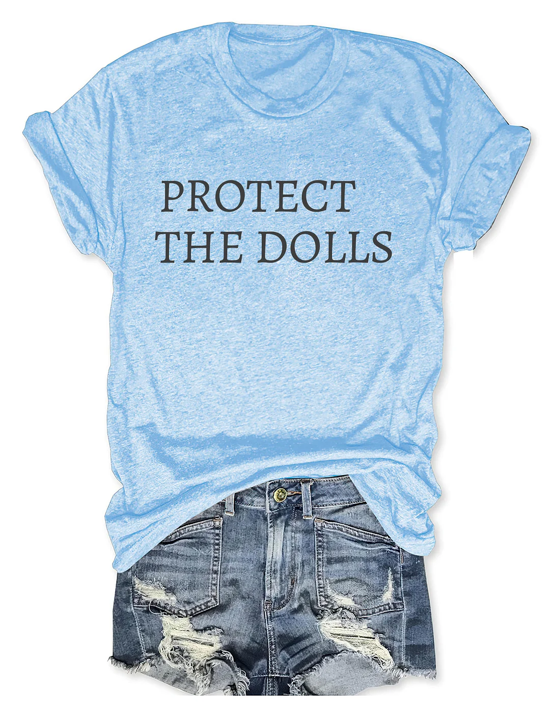 Protect The Dolls T-Shirt
