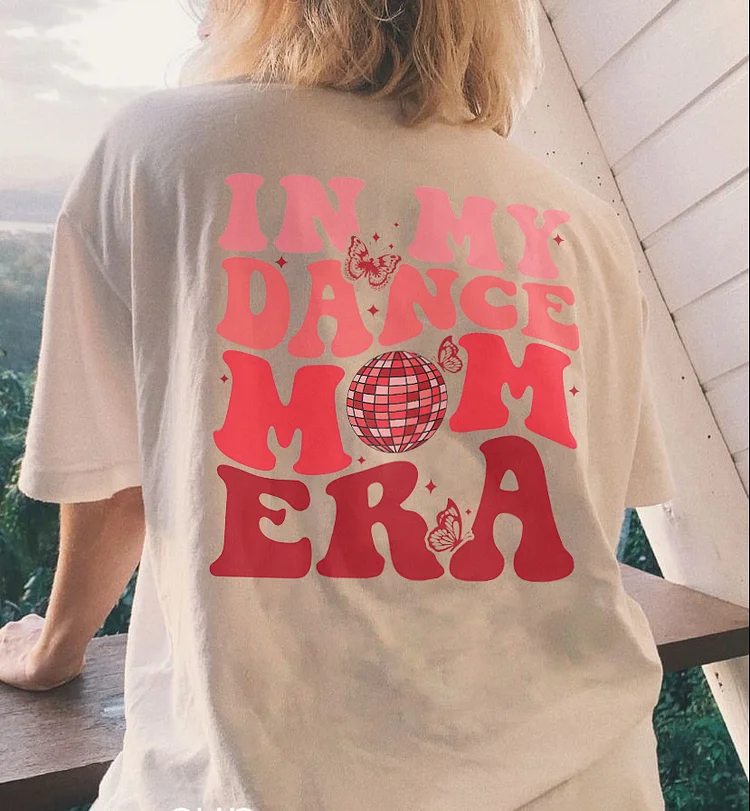 In My Dance Mom Era Women's T-shirt