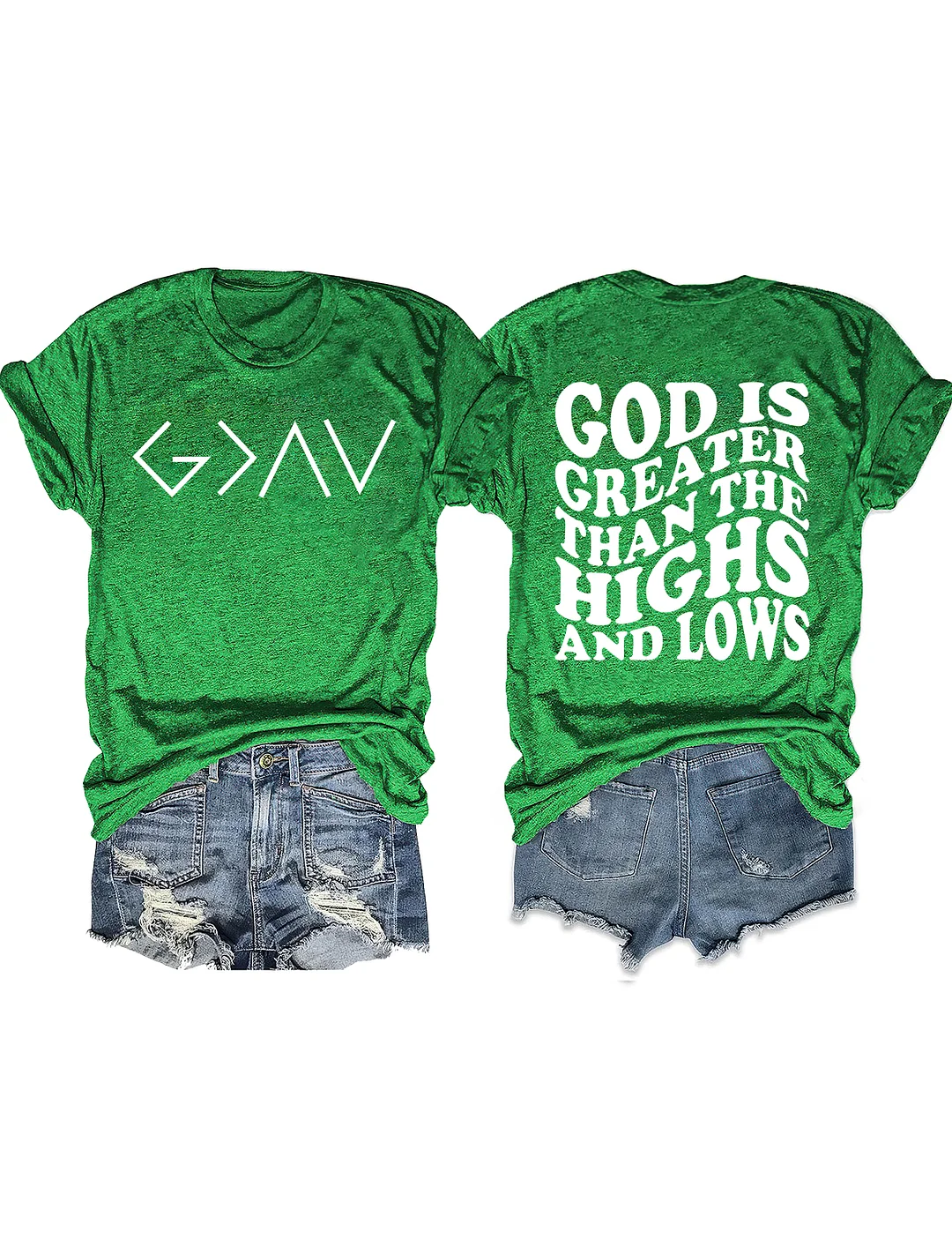 God is Greater Than the Highs and Lows T-shirt