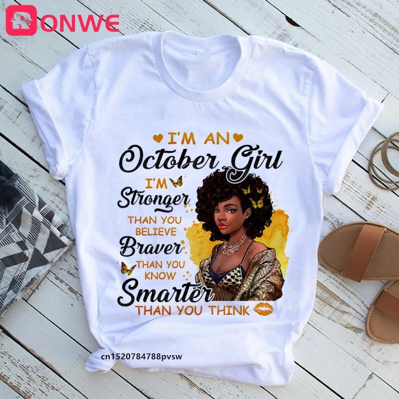 Black Queen Print Women T-shirt Girl 90s African unapologetically dope Funny 90S Print Tops Tee Gril Clothes,Drop Ship