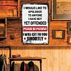 I would like to apologize to anyone - Vintage Metal Signs- (8*12Inch) - Warning