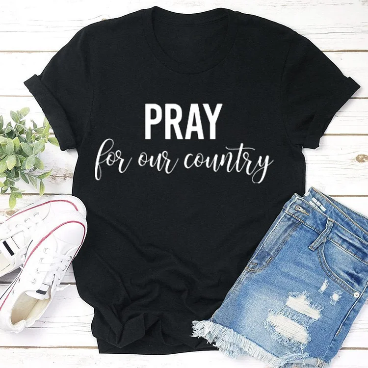 Pray for our Country T-shirt Tee --Annaletters