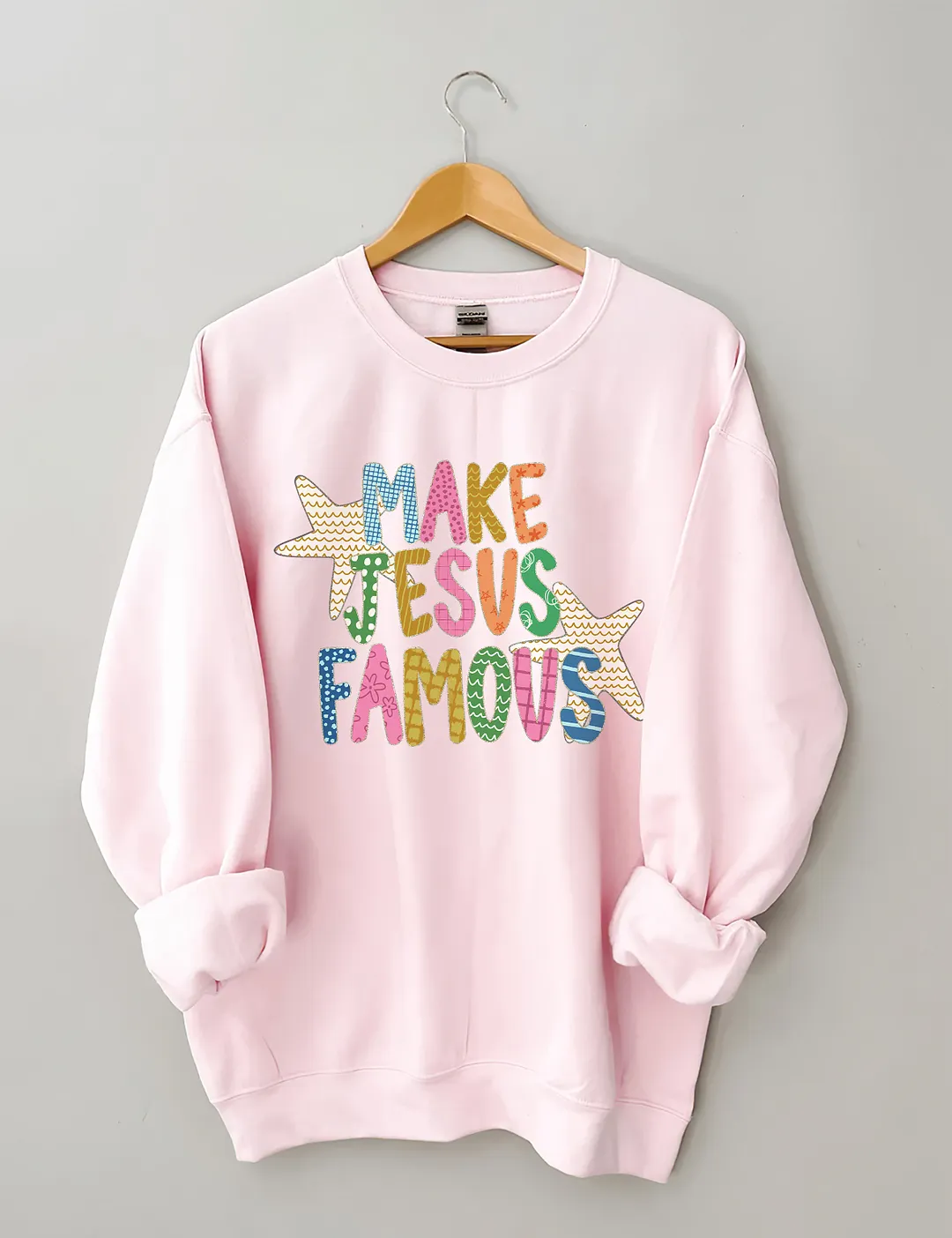 Make Jesus Famous Sweatshirt