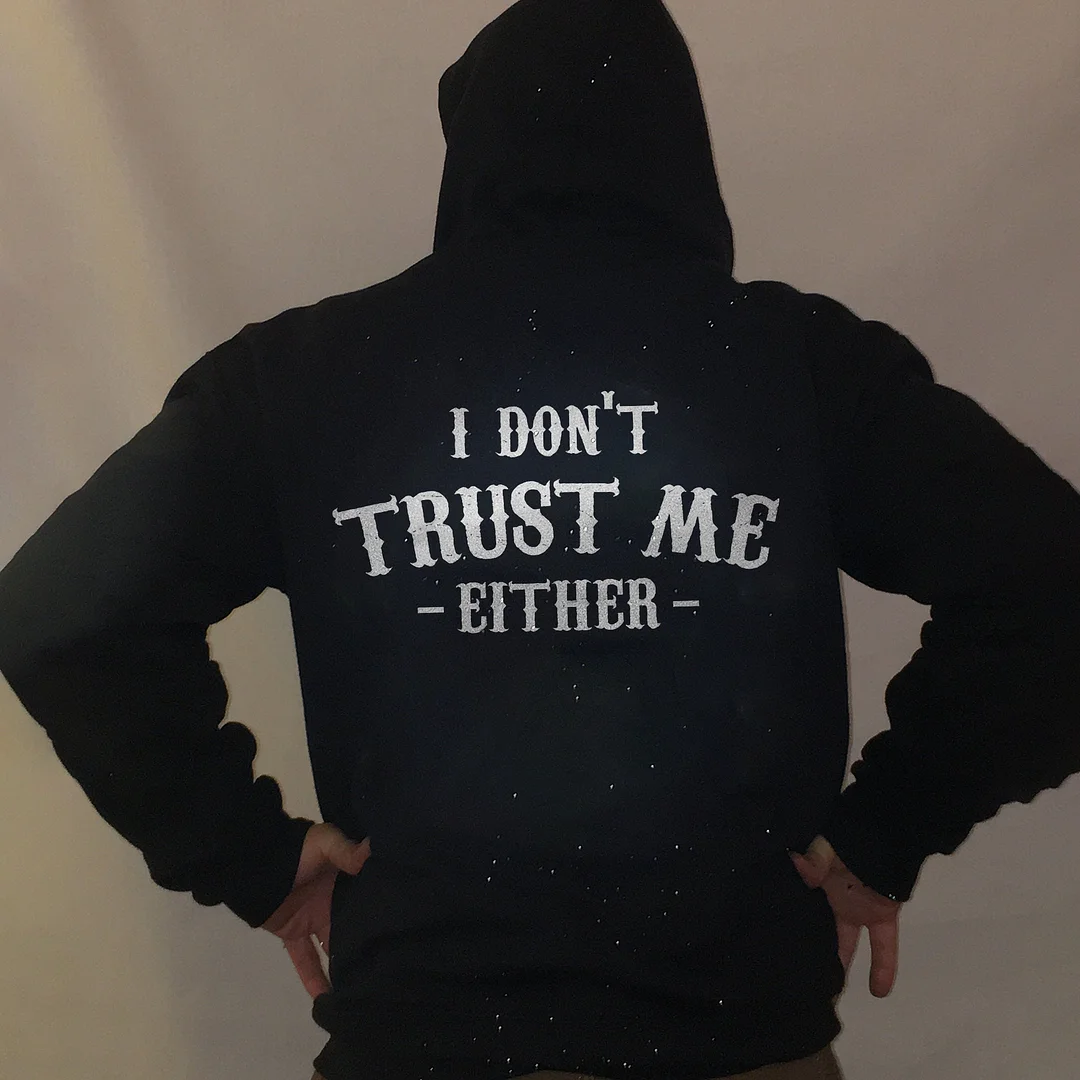 UPRANDY I Don't Trust Me Either Men's Hoodie -  UPRANDY