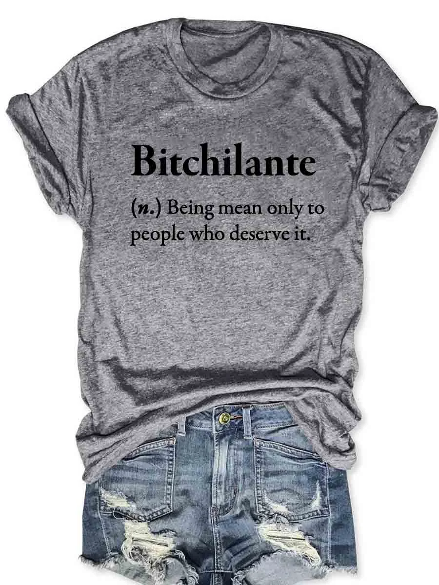 Bitchilante T-Shirt