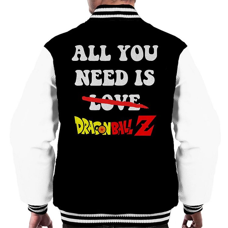 All You Need Is Dragon Ball Z Men's Varsity Jacket