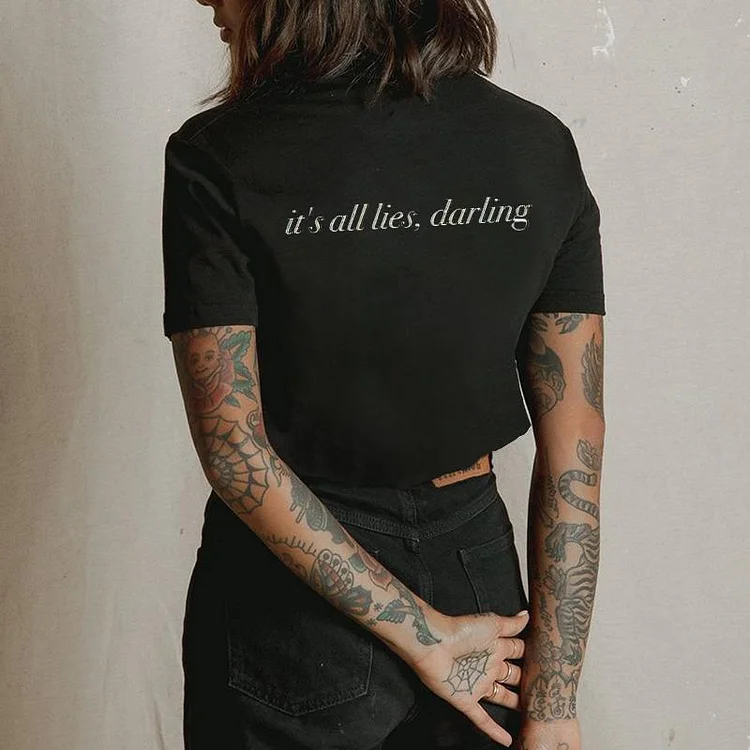 It's All Lies, Darling T-shirt