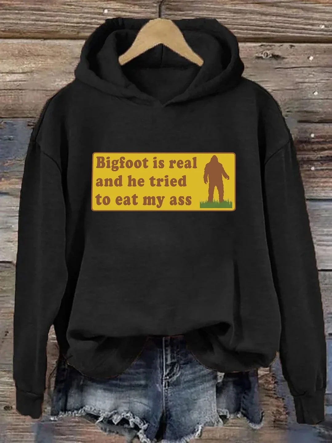 Bigfoot Is Real And He Tried To Eat My Ass Hoodie