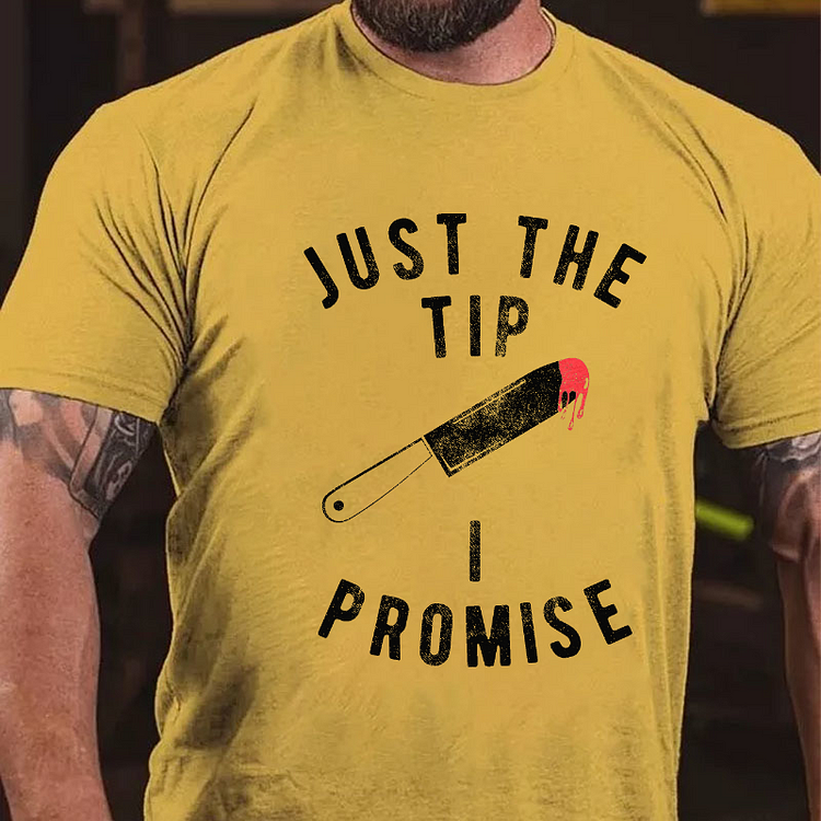 Just The Tip I Promise Sarcastic Graphic Halloween T-shirt