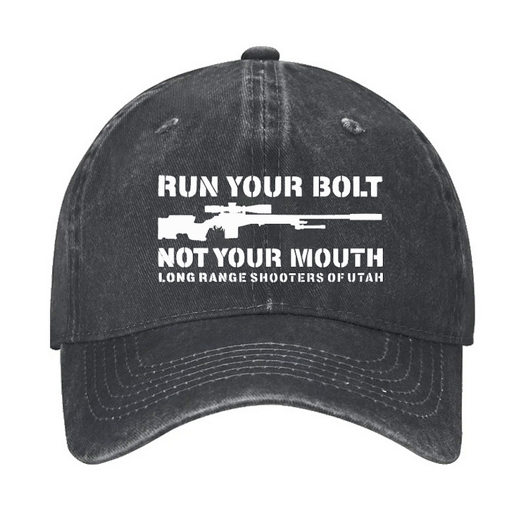 Run Your Bolt Not Your Mouth Long Range Shooters Of UTAH Hat
