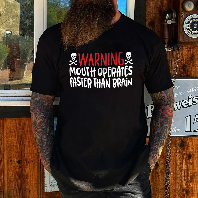 Livereid Warning Mouth Operates Faster Than Brain Print T-shirt - Livereid