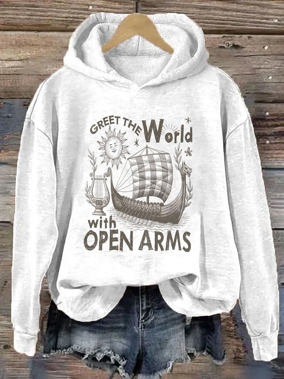 Greet the World With Open Arms Hoodie
