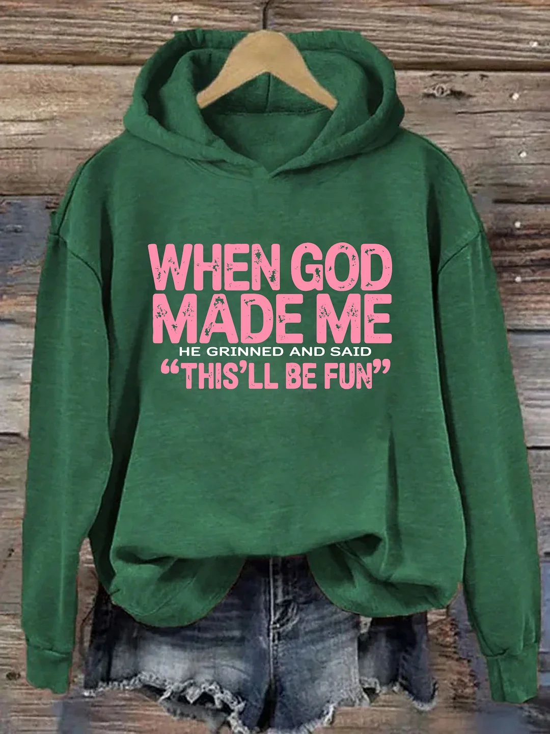 When God Made Me Hoodie