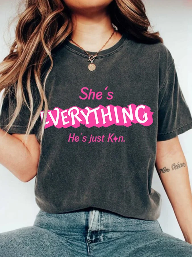 She's Everything He Just Ken Print T-Shirt