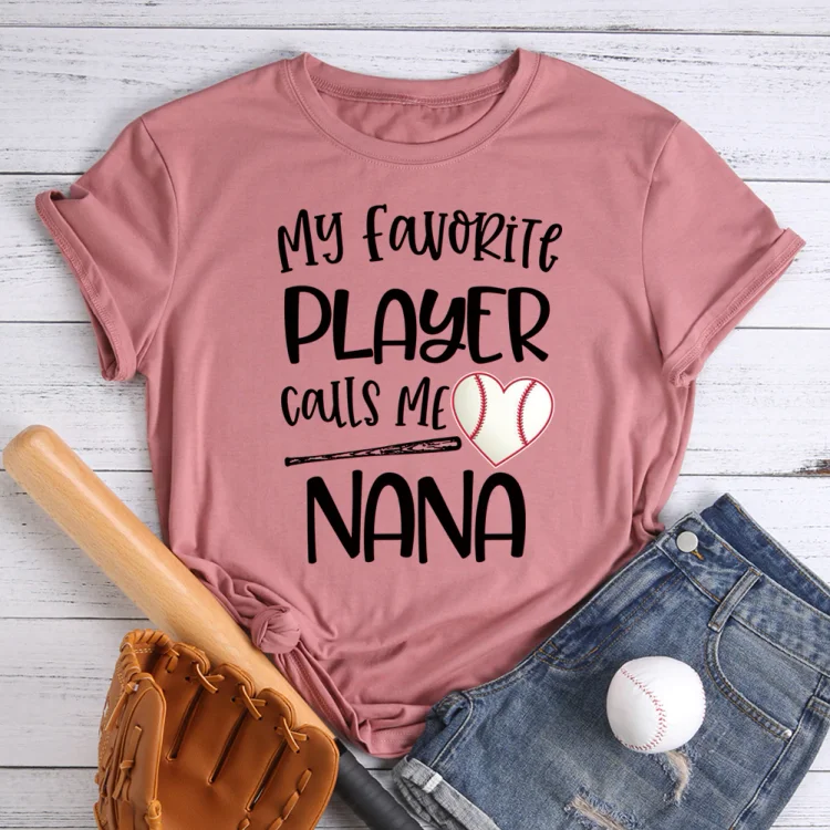 AL™ My favorite player calls me NaNa Baseball T-shirt Tee -013493-Annaletters