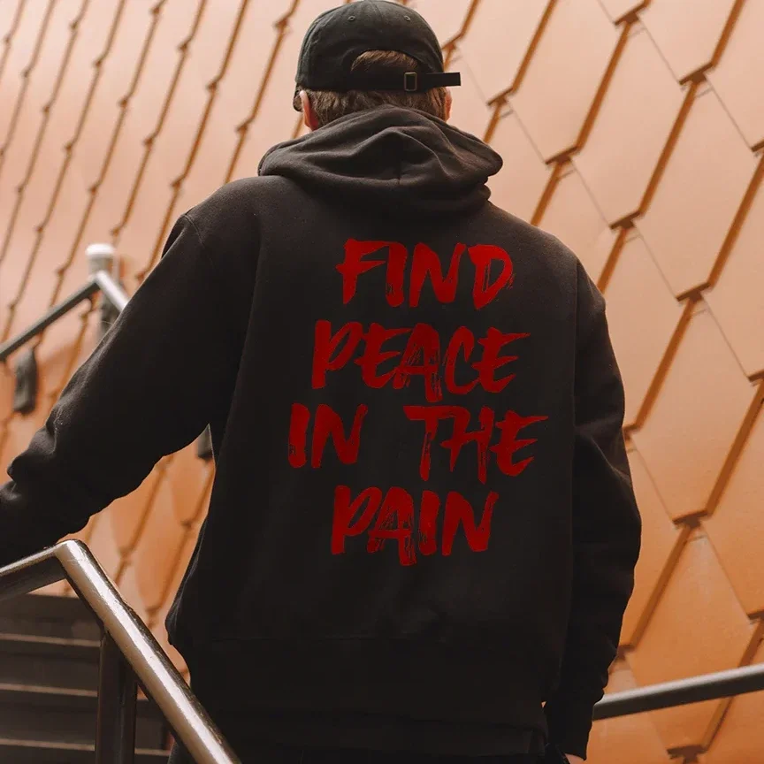 Find Peace in The Pain Printed Men's All-match Hoodie -  