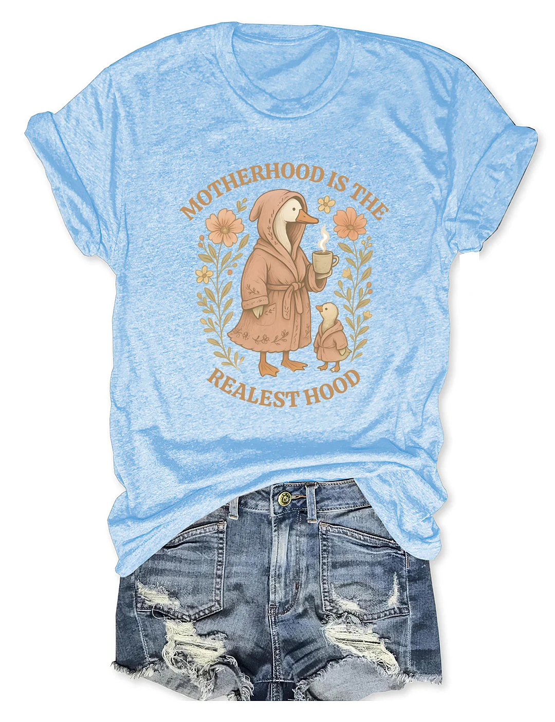 Motherhood Is The Realest Hood T-shirt