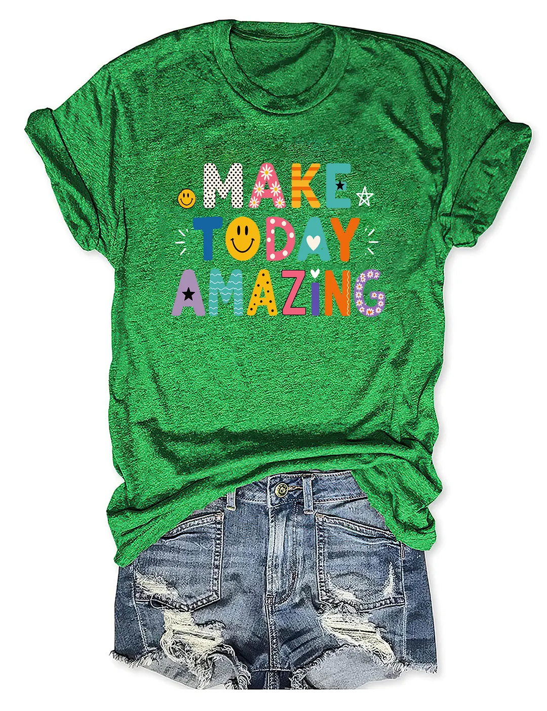 Make Today Amazing T-shirt