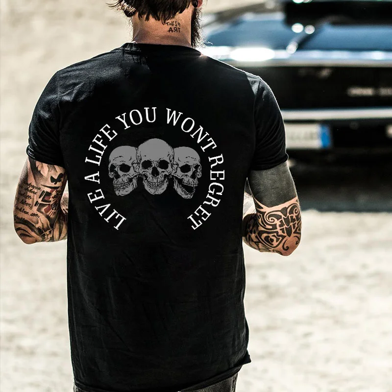LIVE A LIFE YOU WON'T REGRET Skulls Black Print T-shirt