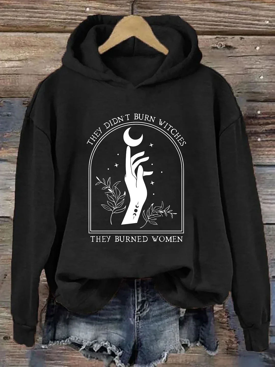 They Didn't Burn Witches They Burned Women Hoodie