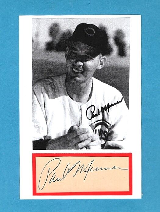 1950-56 PAUL MINNER-CHICAGO CUBS AUTOGRAPHED CUT W/Photo Poster painting-(d.2006)