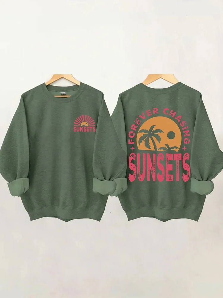 Forever Chasing Sunsets Sweatshirt socialshop