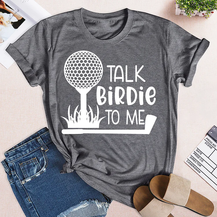 Talk Birdie to Me  T-shirt Tee -03155-Annaletters