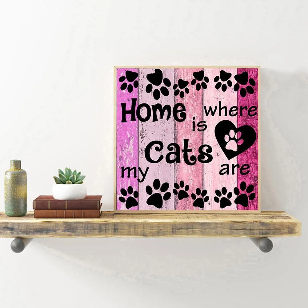 Diamond Painting - Full Round Drill - Home is Where the Cats Are(30*30cm)