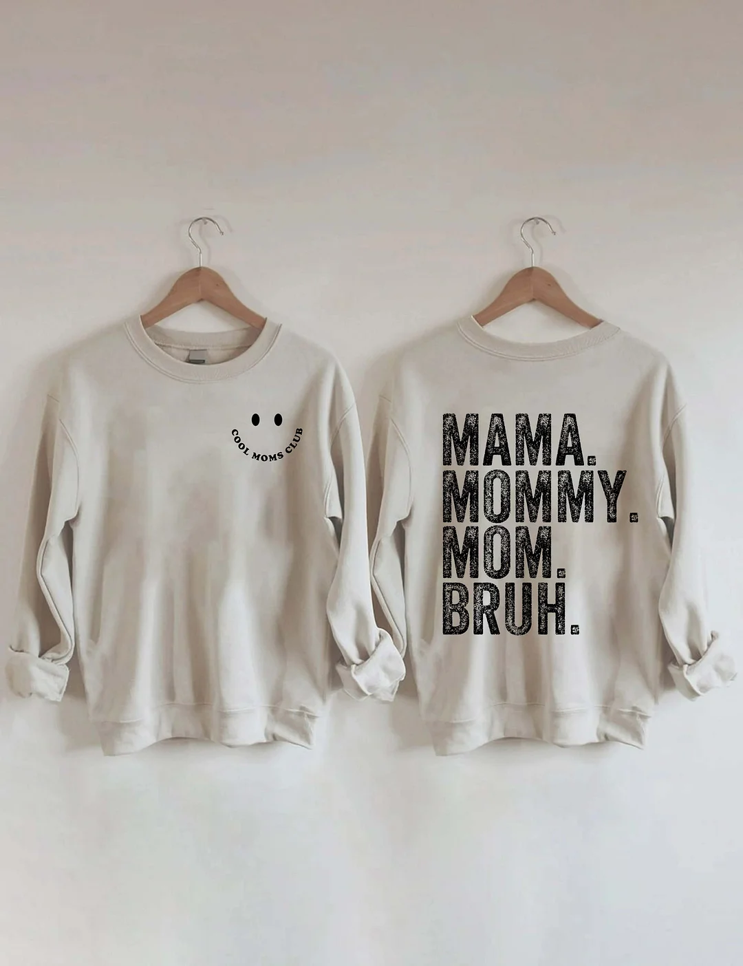 Cool Moms Club Mama Mommy Mom Bruh Sweatshirt